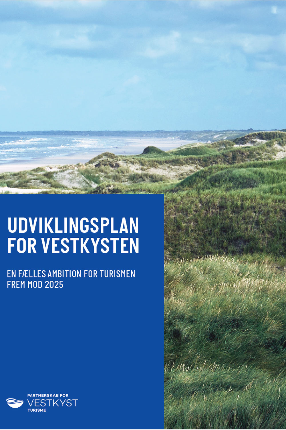 Udviklingsplan for Vestkysten. En fælles ambition for turismen frem mod 2025. Partnerskab for Vestkystturisme, 2018.